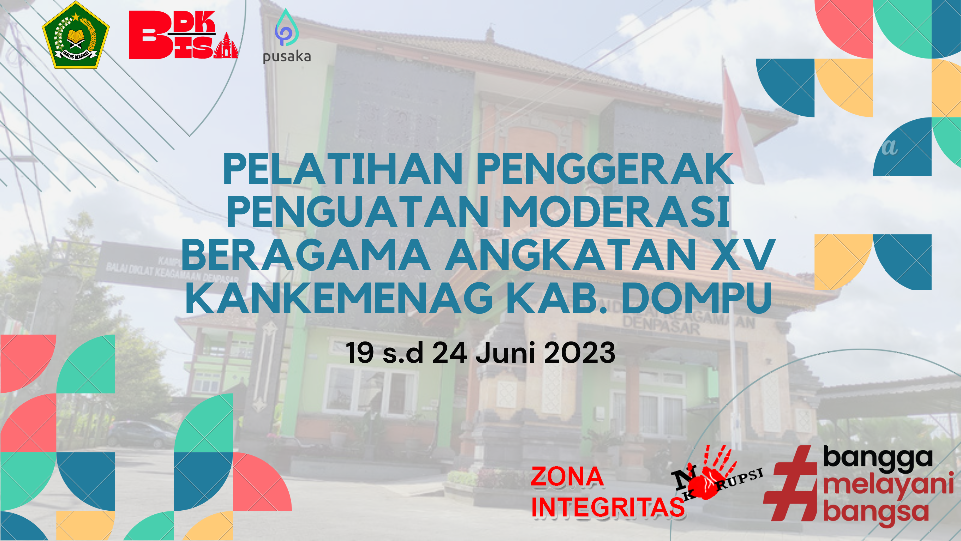 Pelatihan Penggerak Penguatan Moderasi Beragama Angkatan XV Kankemenag Kab. Dompu