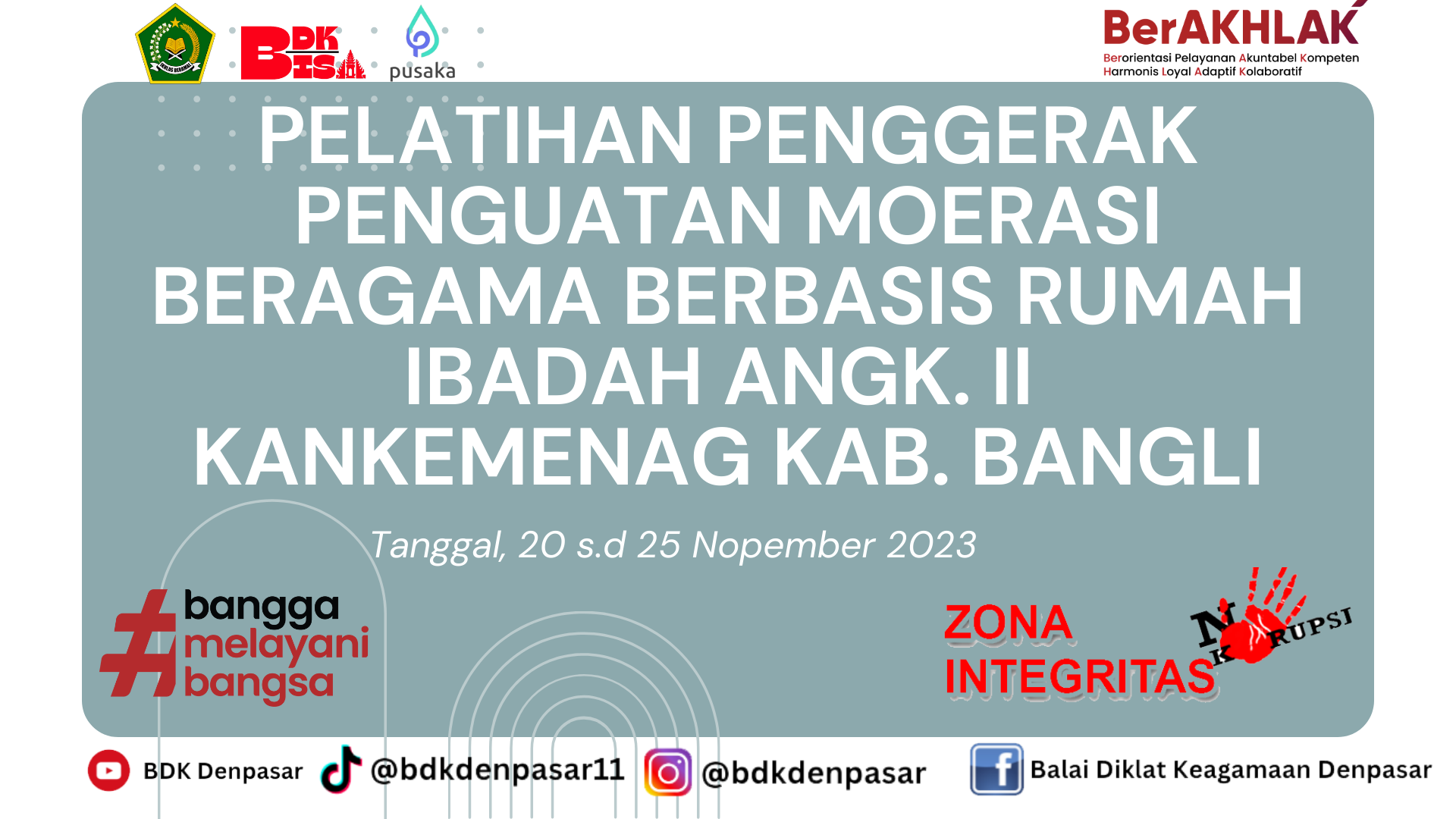 Pelatihan Penggerak Penguatan Moderasi Beragama Berbasis Rumah Ibadah Angkatan II Kantor Kementerian Agama Kabupaten Bangli