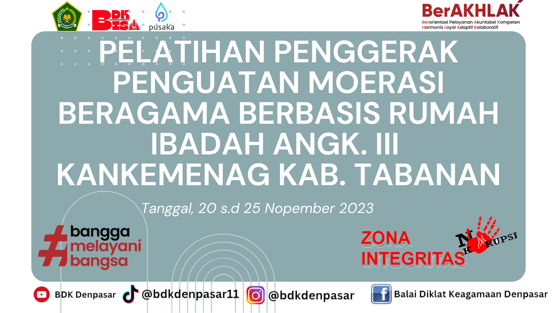 Pelatihan Penggerak Penguatan Moderasi Beragama Berbasis Rumah Ibadah Angkatan III Kantor Kementerian Agama Kabupaten Tabanan