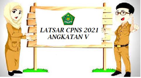 PELATIHAN DASAR (LATSAR) CPNS ANGKATAN V