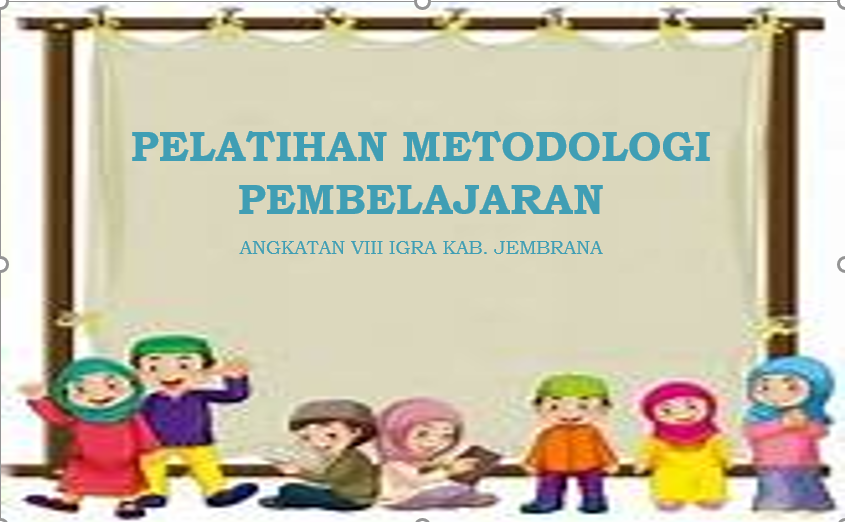 PELATIHAN METODOLOGI PEMBELAJARAN RA  ANGK. VIII JEMBRANA 2022