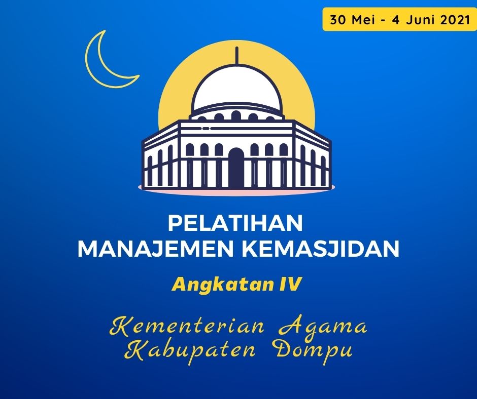 Pelatihan Manajemen Kemasjidan Angk. IV Kab. Dompu 2022