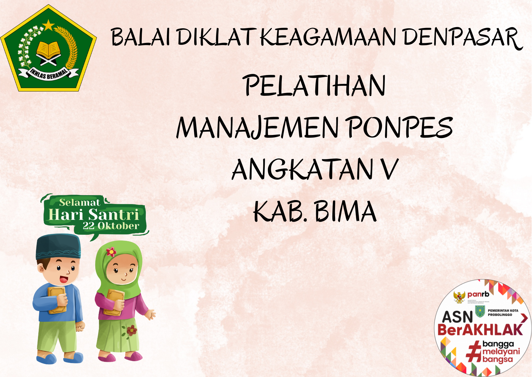 PELATIHAN MANAJEMEN PONDOK PESANTREN ANKG. V KAB. BIMA 2022