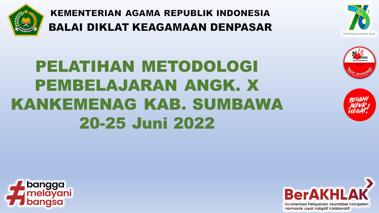 PELATIHAN METODOLOGI PEMBELAJARAN ANGK. X KAB. SUMBAWA 2022