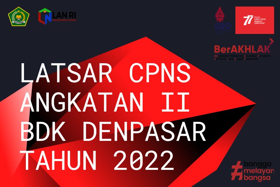 PELATIHAN DASAR CPNS ANGKATAN II TAHUN 2022