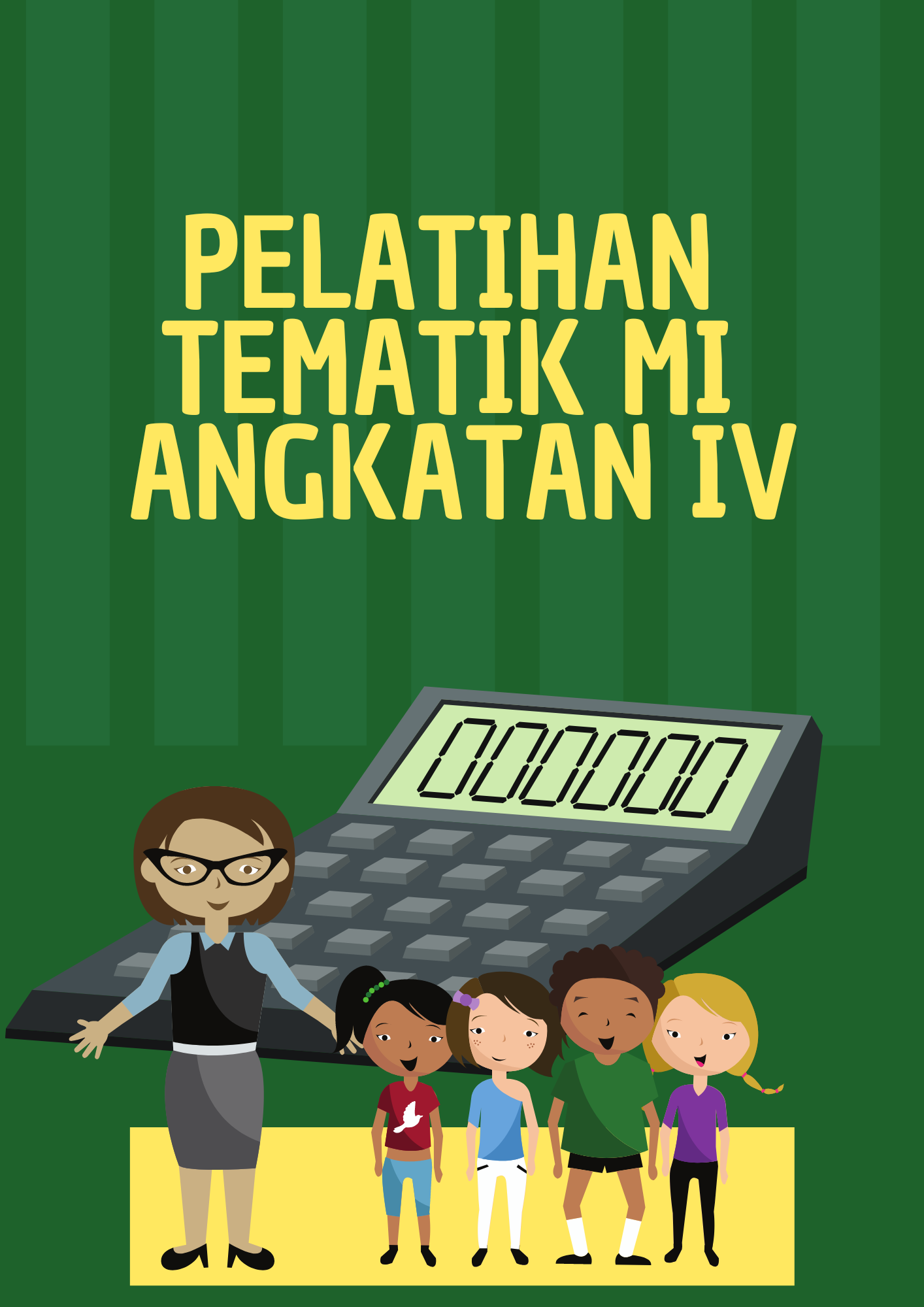 PELATIHAN TEMATIK MI ANGKATAN IV