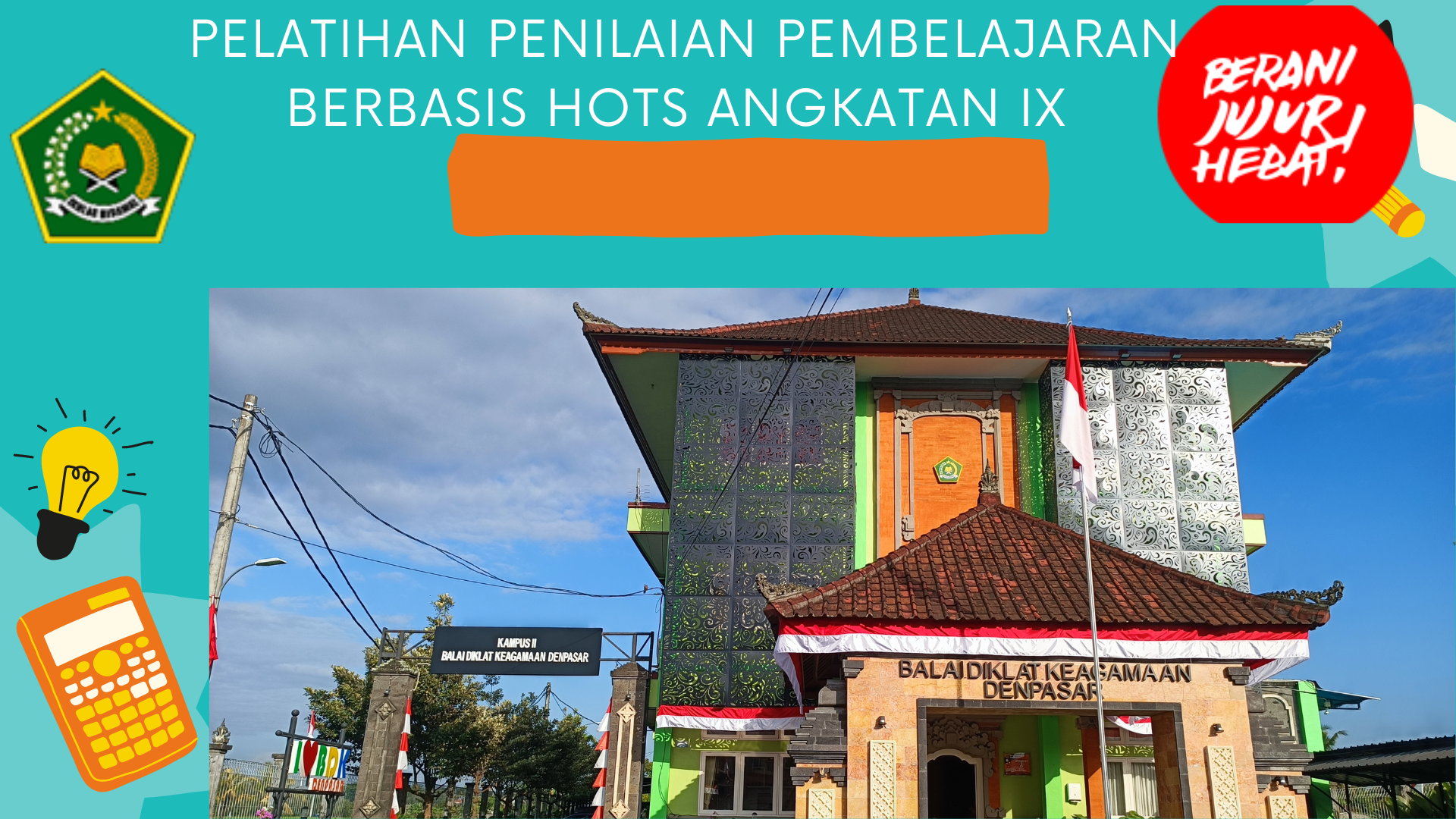 Pelatihan Penilaian Pembelajaran Berbasis HOTS Angkatan X